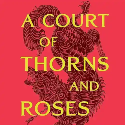 A Court of Thorns and Roses
