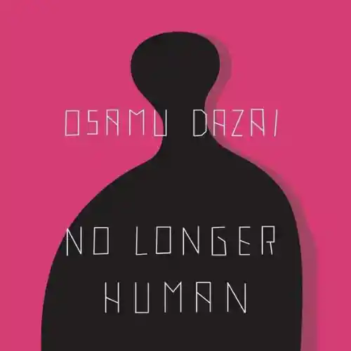 No Longer Human by Osamu Dazai