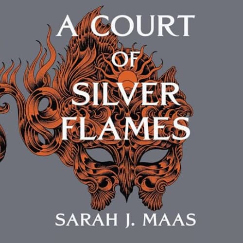 A ​Court of Silver Flames by Sarah J. Maas