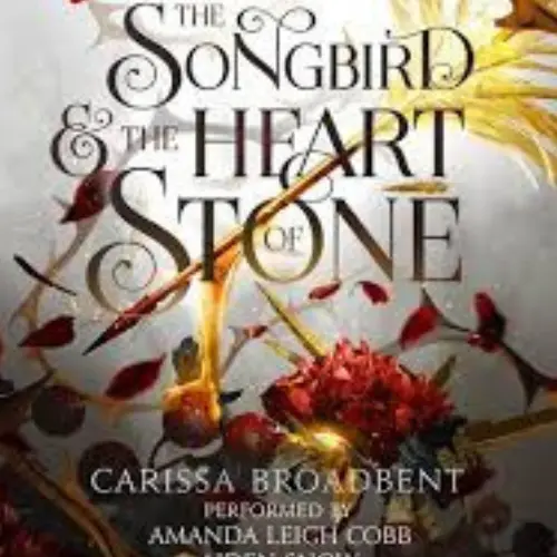 The Songbird & the Heart of Stone by Carissa Broadbent